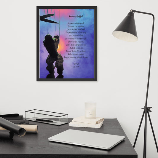 Runaway Puppet Framed Poster Poem by: JT Bailes