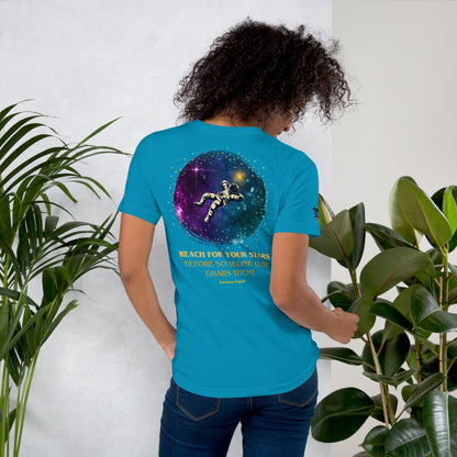 "Reach for the Stars" Unisex T-shirt