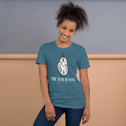 "The Time is Now" Unisex T-shirt