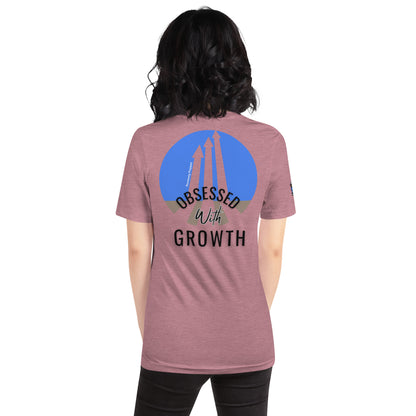 "Obsessed With Growth" Unisex T-shirt