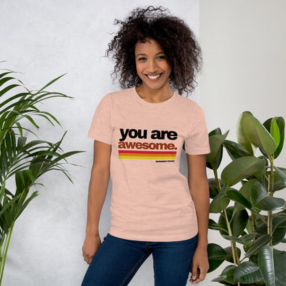 "You Are Awesome" Unisex T-shirt