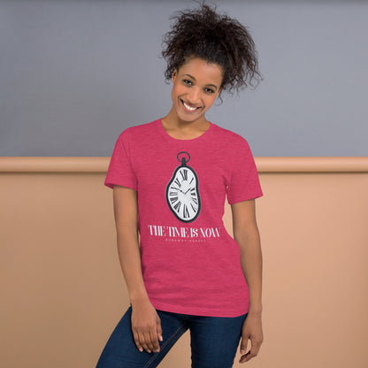 "The Time is Now" Unisex T-shirt