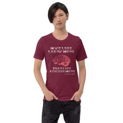 "Mind Less/Fear Less" Unisex T-shirt