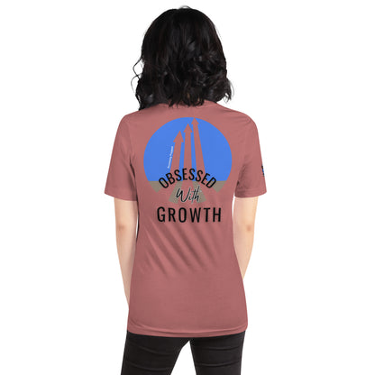 "Obsessed With Growth" Unisex T-shirt