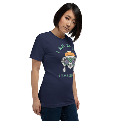 "Busy Leveling Up" Unisex T-shirt