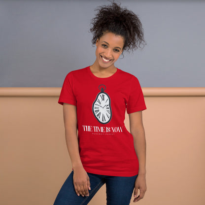 "The Time is Now" Unisex T-shirt