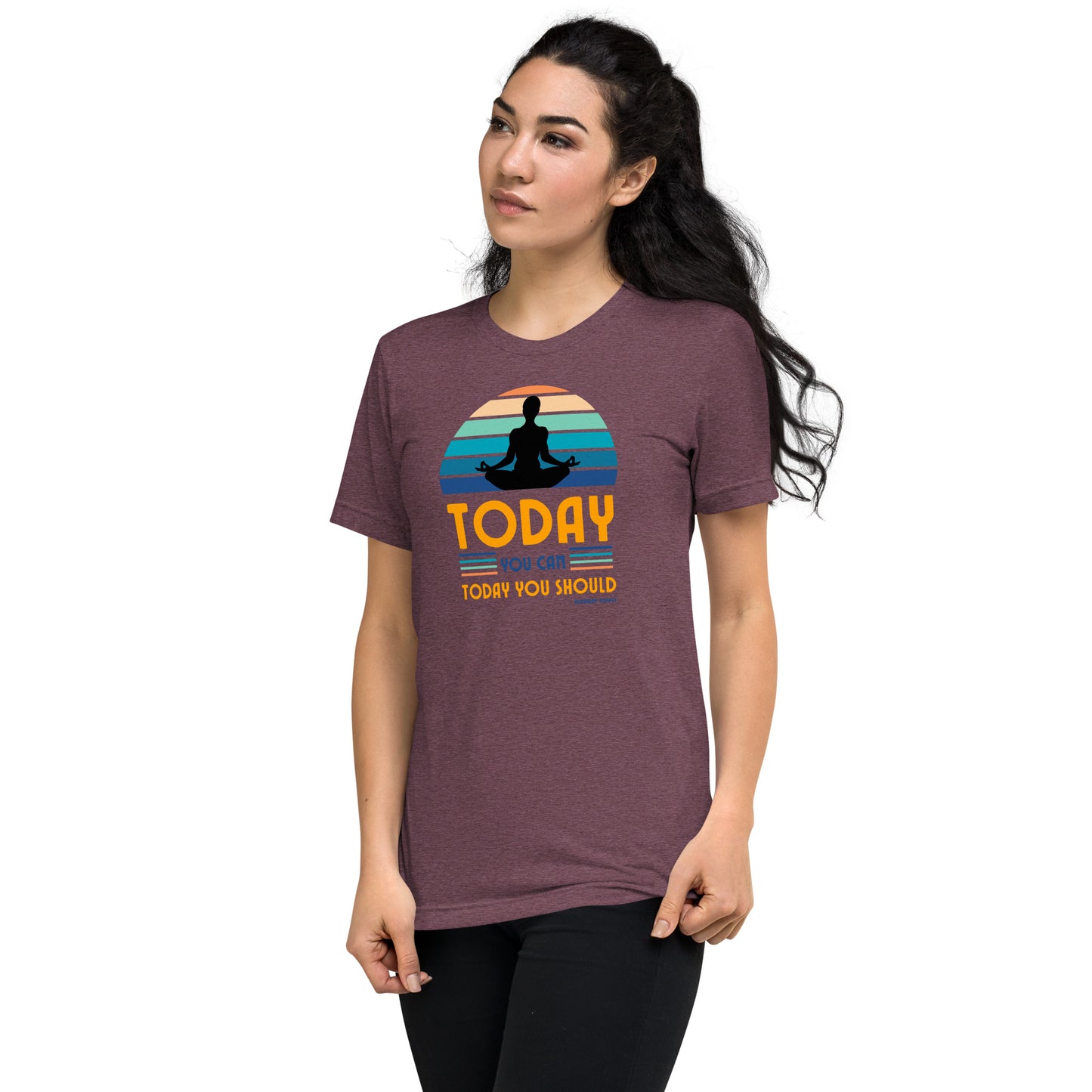 "Today You Can" Unisex Tri-Blend Short Sleeve T-Shirt