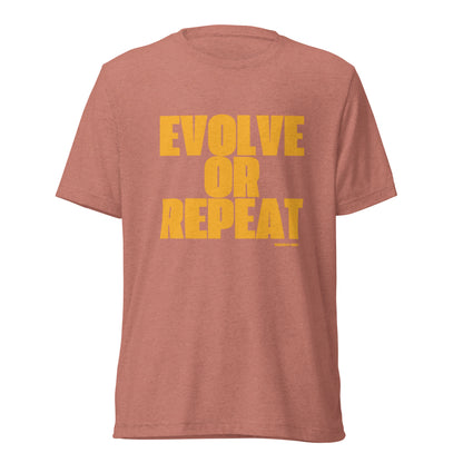 "Evolve or Repeat" Short Sleeve Tri-blend T-Shirt