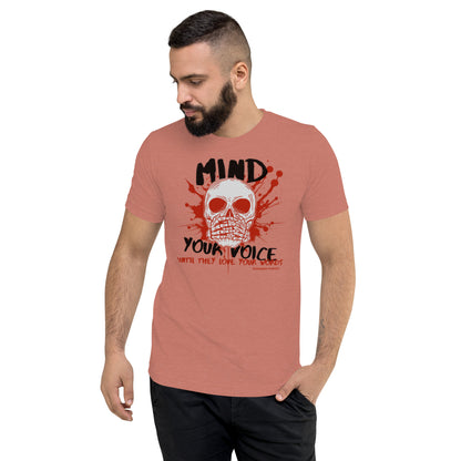 "Mind Your Voice" Unisex Tri-Blend Short Sleeve T-Shirt