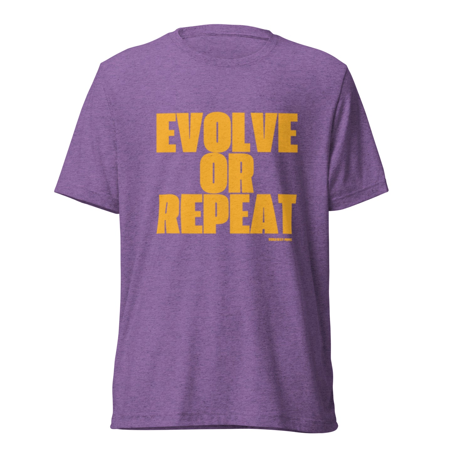 "Evolve or Repeat" Short Sleeve Tri-blend T-Shirt