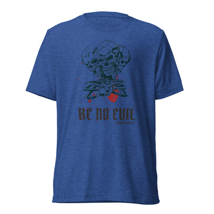 "Be No Evil" Short Sleeve Tri-blend Unisex T-Shirt