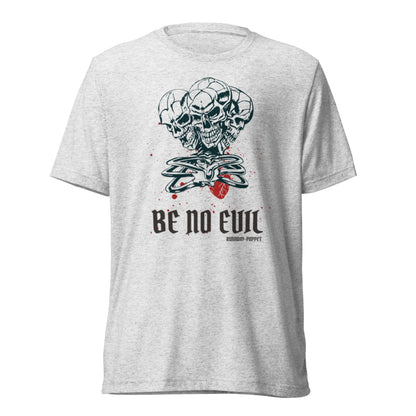 "Be No Evil" Short Sleeve Tri-blend Unisex T-Shirt